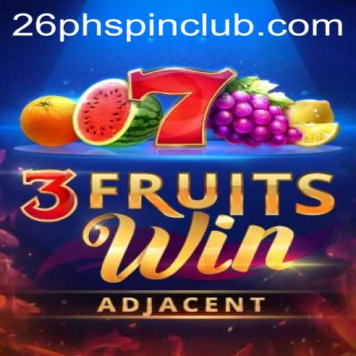 Unveiling the Excitement of 3FruitsWin at 26phspin.club